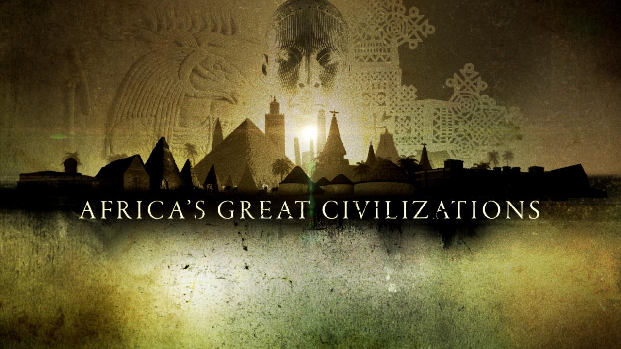 Africa's Great Civilizations part 1/2